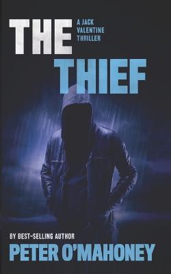 The Thief: A Gripping Crime Mystery - Peter O'Mahoney - cover