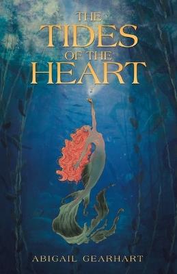 The Tides of The Heart - Abigail Gearhart - cover