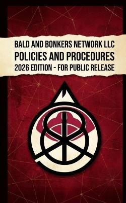 Bald and Bonkers Network LLC Policies and Procedures - Dakota Frandsen - cover