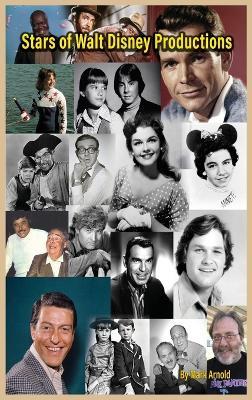 Stars of Walt Disney Productions (hardback) - Mark Arnold - cover