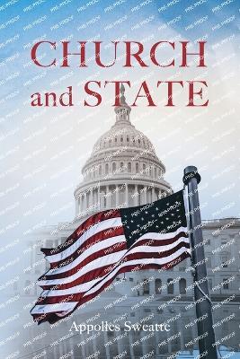 Church and State - Appolles Sweatte - cover