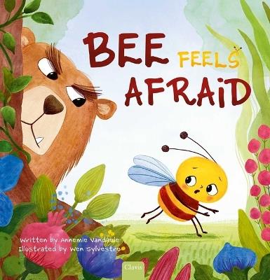 Bee Feels Afraid - Annemie Vandaele - cover