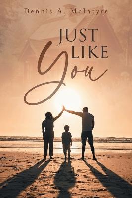 Just Like You - Dennis McIntyre - cover