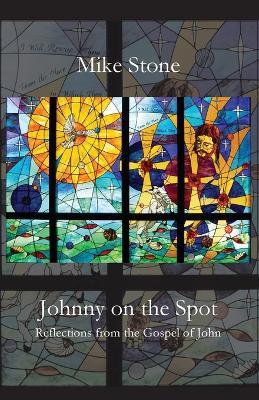 Johnny on the Spot - Mike Stone - cover