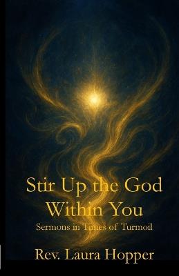 Stir Up the God Within You - Laura Hopper - cover