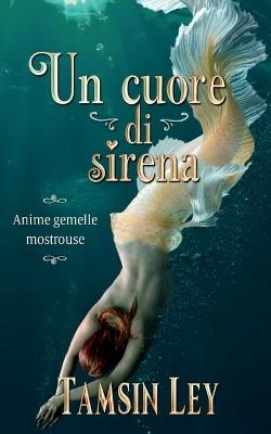 Un cuore di sirena - Tamsin Ley - cover