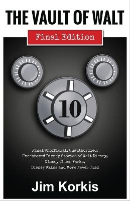 The Vault of Walt: Volume 10: Final Edition - Jim Korkis - cover