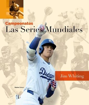 Las Series Mundiales - Jim Whiting - cover