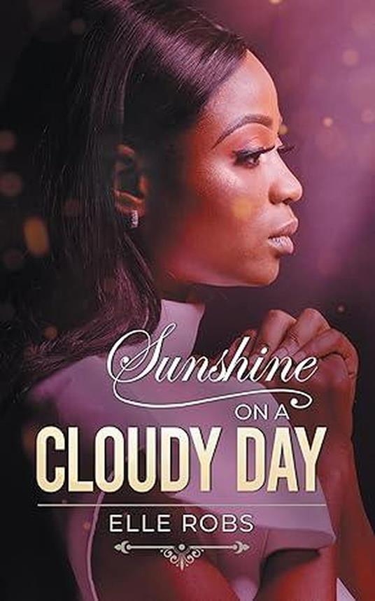 Sunshine on a Cloudy Day