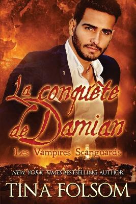 La conquête de Damian (Les Vampires Scanguards - Tome 14) - Tina Folsom - cover