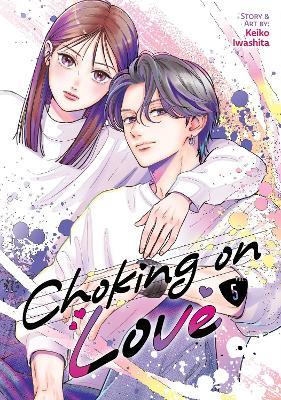 Choking on Love Vol. 5 - Keiko Iwashita - cover