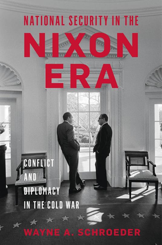 National Security in the Nixon Era