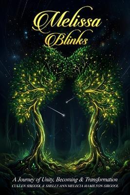 Melissa Blinks: A Journey of Unity, Becoming & Transformation - Shelly-Ann Melecia Hamilton-Sirgool,Cullen Sirgool - cover