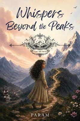 Whispers Beyond the Peaks: A Quiet Little Rebellion - Param - cover