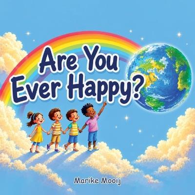 Are You Ever Happy? - Marike Mooij - cover