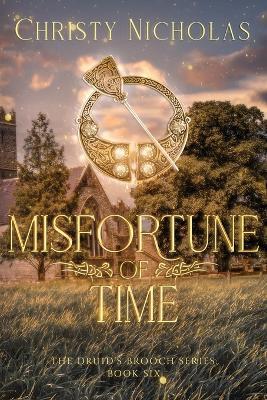 Misfortune of Time: An Irish Historical Fantasy Family Saga - Christy Nicholas - cover