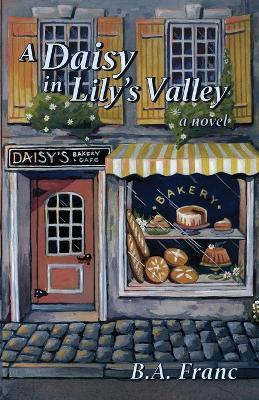 A Daisy in Lily's Valley - B a Franc - cover