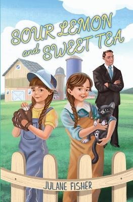 Sour Lemon and Sweet Tea - Julane Fisher - cover