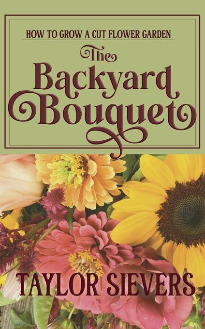 The Backyard Bouquet