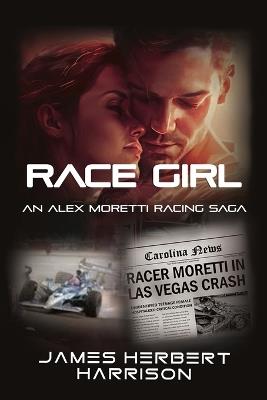 Race Girl: An Alex Moretti Racing Saga - James Herbert Harrison - cover