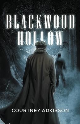 Blackwood Hollow - Courtney Adkisson - cover
