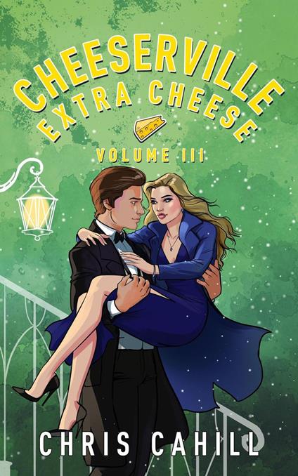 Cheeserville, Extra Cheese, Volume III