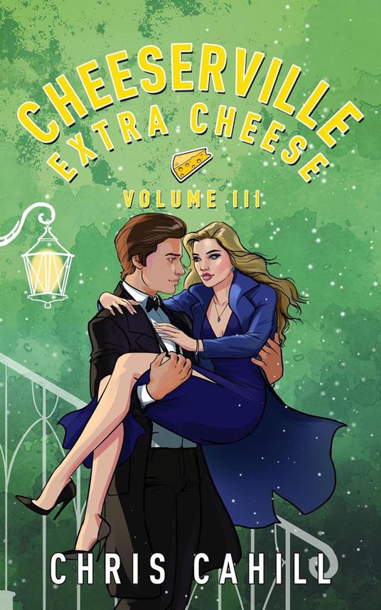 Cheeserville, Extra Cheese, Volume III