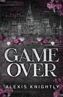 Game Over: A Billionaire Fake Dating Romance - Alexis Knightly - cover