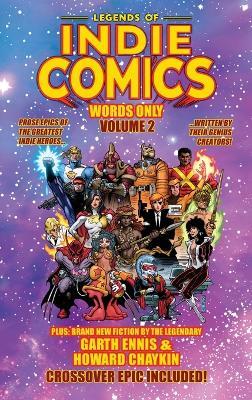 Legends of Indie Comics: Words Only, Volume 2 - Garth Ennis,Walter Simonson - cover