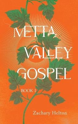 Metta Valley Gospel, Book 1 - Zachary Helton - cover
