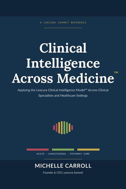 Clinical Intelligence Across Medicine